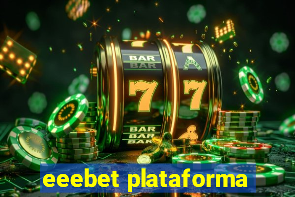 eeebet plataforma